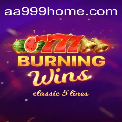 Exploring the Thrills of BurningWins