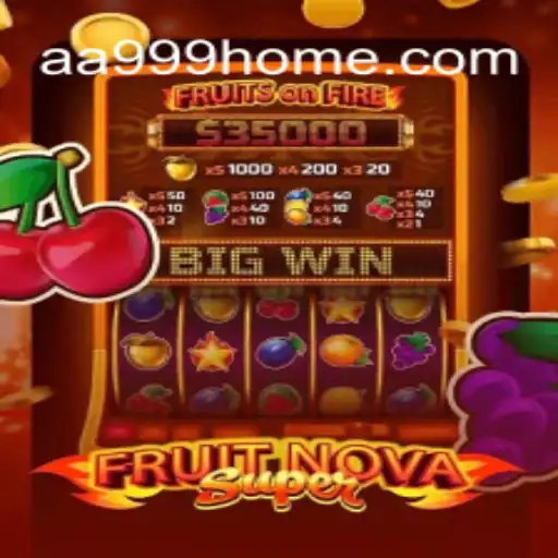 Explore the Vibrant World of FruitNovaSuper on AA999⭐️ ONLINE PLATAFORMA OFICIAL